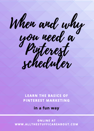 when and why you need a pinterest scheduler pinmeapp allthestufficareabout