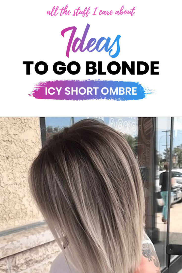 Ideas to go blonde - short icy ombre 