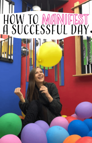 how to manifest succesful day